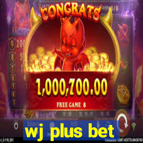 wj plus bet